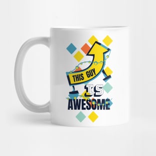 This Guy Is Awesome Mug